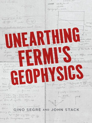 cover image of Unearthing Fermi's Geophysics